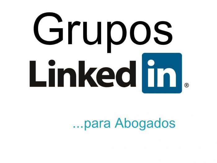 Los 15 mejores Grupos de Linkedin para Abogados