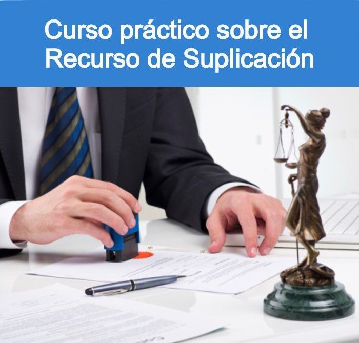 Curso práctico sobre el recurso de suplicación